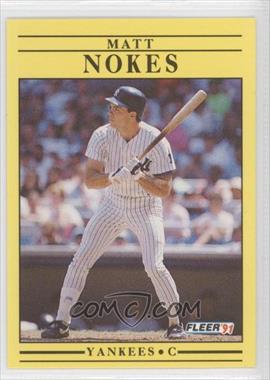 1991 Fleer #674 - Matt Nokes - Courtesy of COMC.com